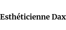 Esthéticienne Dax